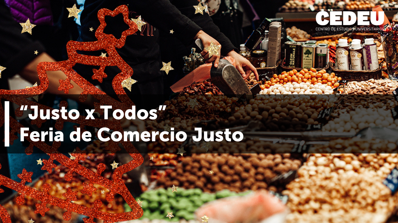 “Justo x Todos”, primera feria de comercio justo de CEDEU