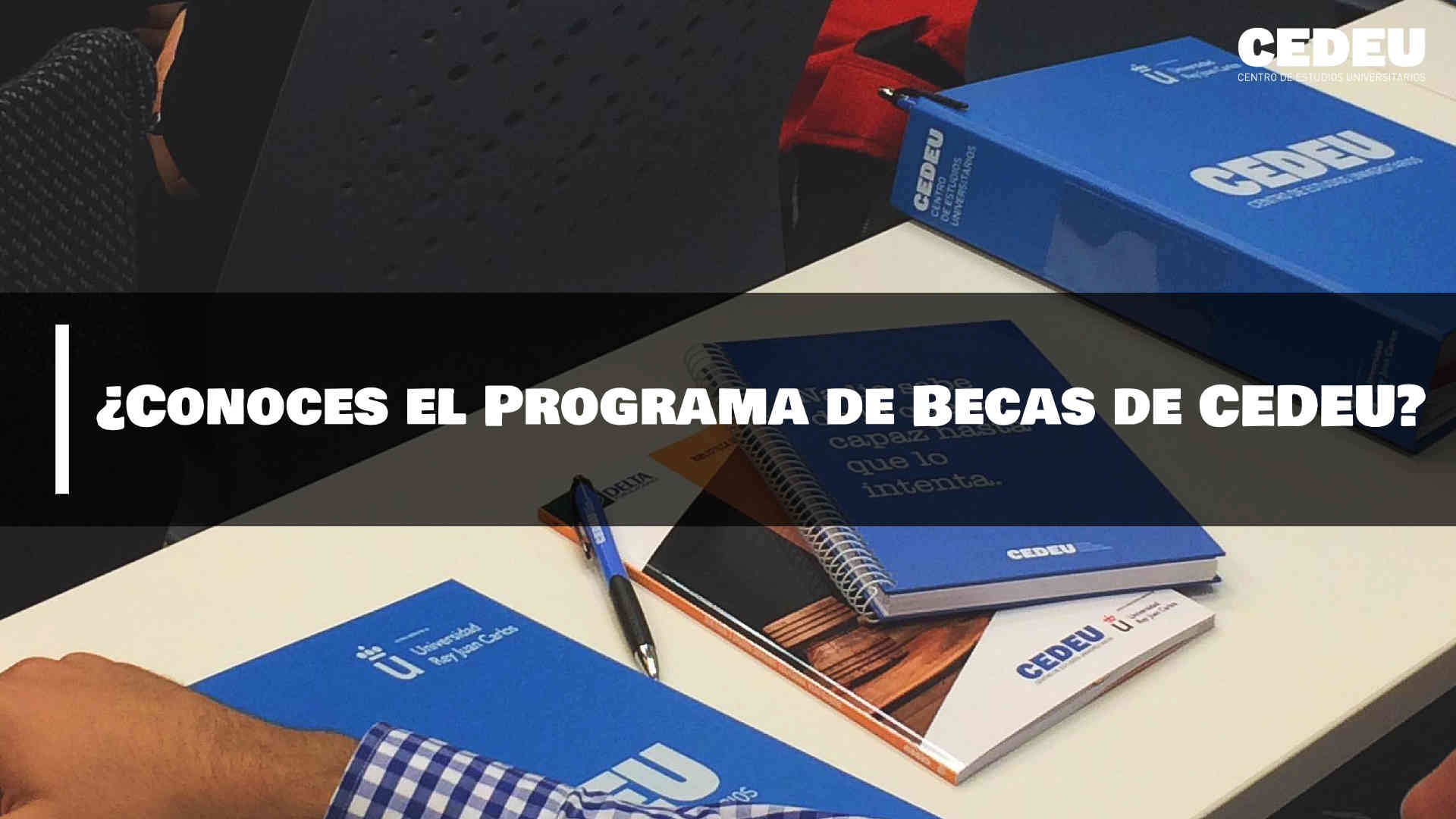 Programa de Becas CEDEU