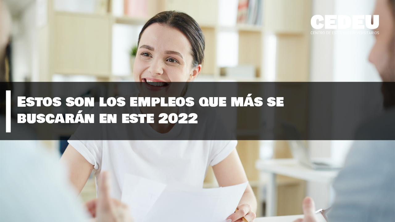 empleos, buscados, 2022, cedeu