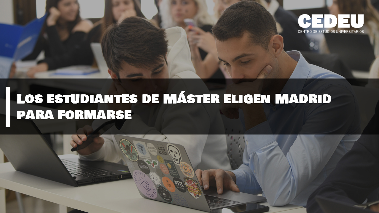 máster, madrid, estudiantes, cedeu