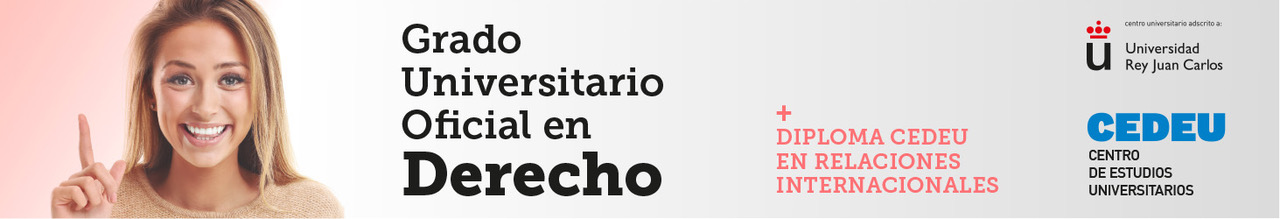 Grado en Derecho con el Diploma en Relaciones Internacionales