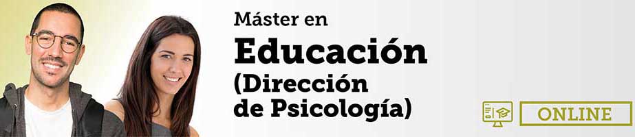Máster en Educación (Dirección de Psicología)